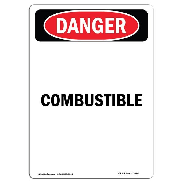 Signmission Safety Sign, OSHA Danger, 14" Height, Rigid Plastic, Combustible, Portrait OS-DS-P-1014-V-2391